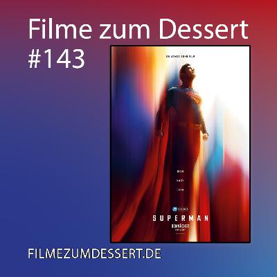 Filme zum Dessert 143: Superman (2025) Filme zum Dessert 143: Superman (2025)