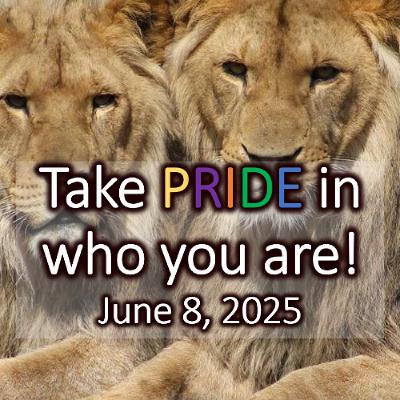 "Take PRIDE in who you are!" June 8, 2025