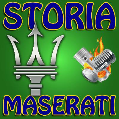 Episode 18: Storia della Maserati