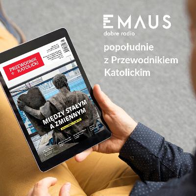 Popołudnie z Przewodnikiem Katolickim #28