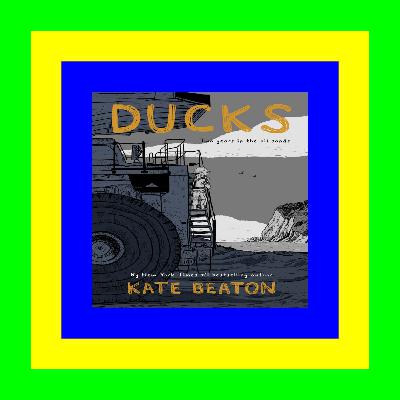 Download PDF  EPUB  MOBI Ducks Two Years in the Oil Sands ^#DOWNLOAD@PDF^#