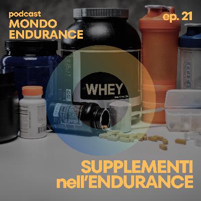 Ep 21: Supplementi nello sport di endurance