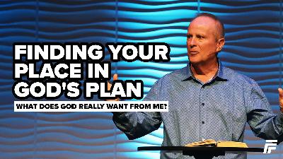 Finding Your Place in God’s Plan