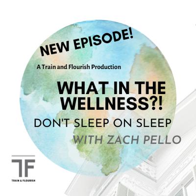 Success Secret: Don't Sleep on Sleep with Zach Pello
