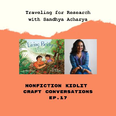 Ep. 17 Traveling for Research with Sandhya Acharya Ep. 17 Traveling for Research with Sandhya Acharya