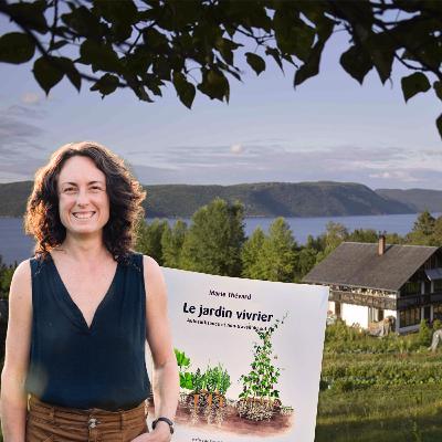 Secrets d’un jardin vivrier après 30 ans de pratique avec Marie Thévard Secrets d’un jardin vivrier après 30 ans de pratique avec Marie Thévard