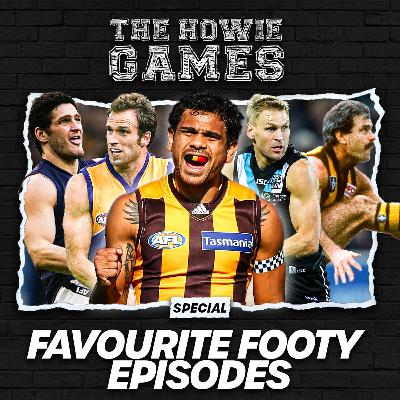 SPECIAL: Howie's Favourite Footy Episodes SPECIAL: Howie's Favourite Footy Episodes