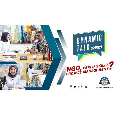 Dynamic Talk Podcast - Project Management & NGO Bersama Wahono Kolopaking (Part 1) Dynamic Talk Podcast - Project Management & NGO Bersama Wahono Kolopaking (Part 1)