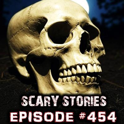 EPISODE #454 - Nearly 3 hours of Scary Stories! | AUGUST COMPILATION