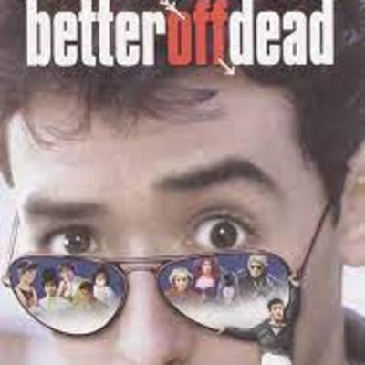Movie Chat about Better Off Dead (1985)