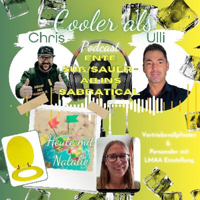 Ep05- Ente-süß/sauer- ab ins Sabbatical_ Ulli & Chris zwei Schnuten für ein Entwicklungs-Halleluja Ep05- Ente-süß/sauer- ab ins Sabbatical_ Ulli & Chris zwei Schnuten für ein Entwicklungs-Halleluja