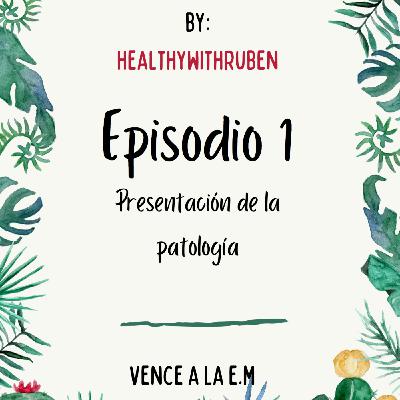 Presentación de la Esclerosis Múltiple #1