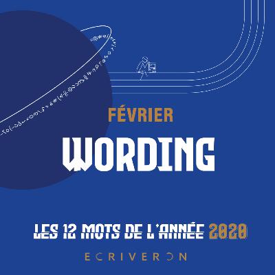 Le mot de février 2020 : "Wording" Le mot de février 2020 : "Wording"
