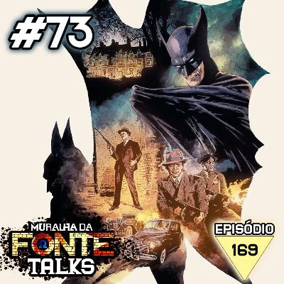 Muralha TALKS #73 - Bela Lugosi is Bat-Man