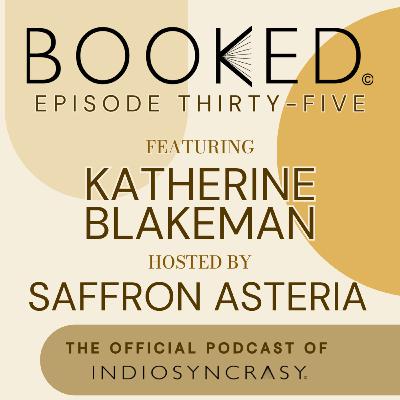 Episode Thirty-Five with Katherine Blakeman | Indie Author Interview | Indiosyncrasy
