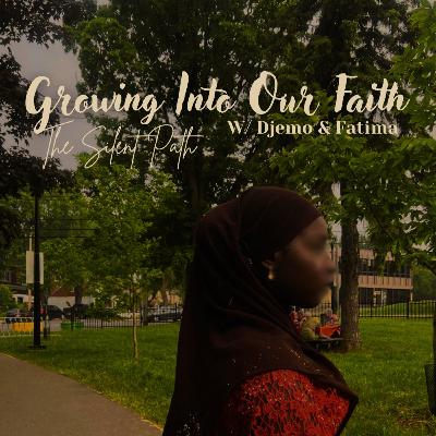 Growing Into Our Faith W/ Fatima & Djemo | Be that MUSLIMAH Series Ep 7 Growing Into Our Faith W/ Fatima & Djemo | Be that MUSLIMAH Series Ep 7