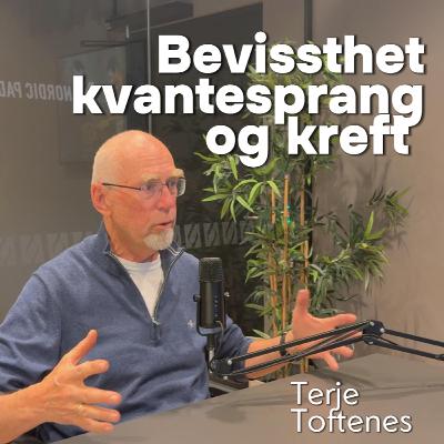 Bevissthet, kreft og kvantesprang – med Terje Toftenes Bevissthet, kreft og kvantesprang – med Terje Toftenes