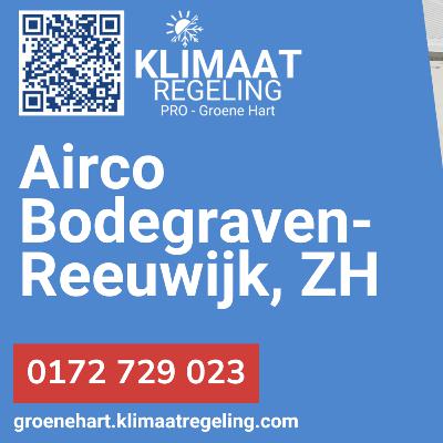 Airco in Bodegraven-Reeuwijk, ZH - Groene Hart Klimaatregeling Pro