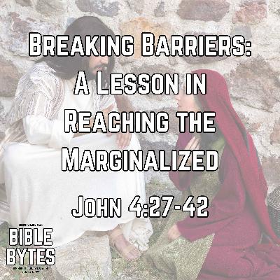Breaking Barriers: A Lesson in Reaching the Marginalized