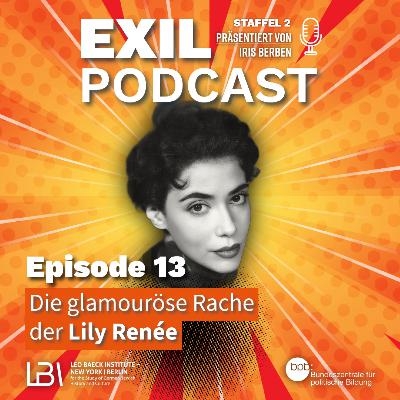 Exil #13 - Die glamouröse Rache der Lily Renée Exil #13 - Die glamouröse Rache der Lily Renée