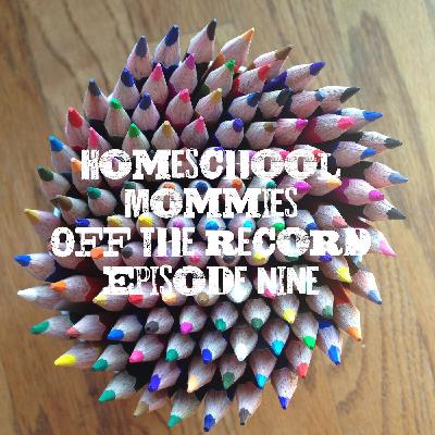 Homeschooling with Andrea: Podcast Episode 9