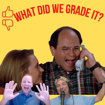 WE'RE NOT MEN | THE ENGAGEMENT | GRADING SEINFELD WE'RE NOT MEN | THE ENGAGEMENT | GRADING SEINFELD