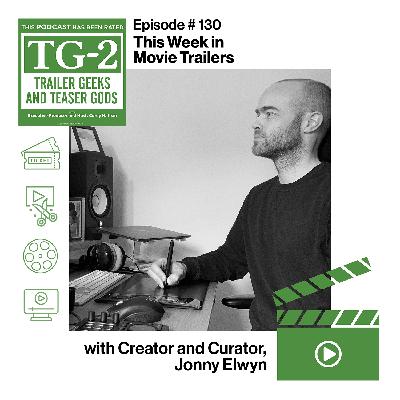 "This Week in Movie Trailers" - Jonny Elwyn on Freelance Creativity, Trailer Data, and Building TWIMT