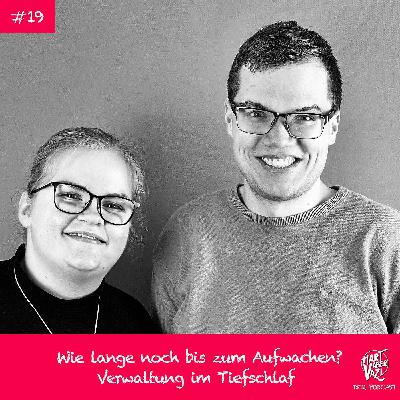 Wie lange noch bis zum Aufwachen? Verwaltung im Tiefschlaf! - HART ABER VAZI #19