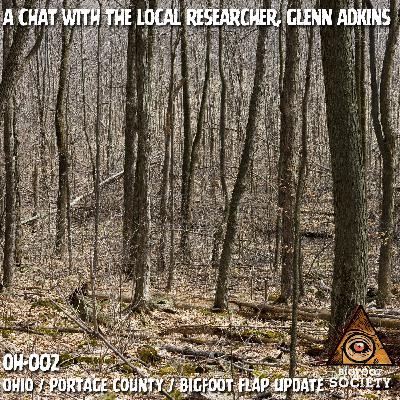 Glenn Adkins, Boots On The Ground Investigator for the Ohio Bigfoot Flap Glenn Adkins, Boots On The Ground Investigator for the Ohio Bigfoot Flap