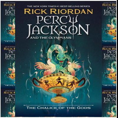 (Download Now) [PDF/BOOK] The Chalice of the Gods (Percy Jackson and the Olympians, #6) by Rick Riordan Full Page