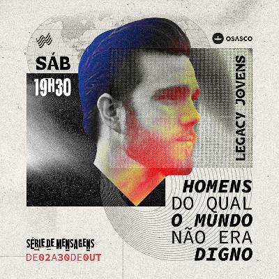 Homens dos quais o mundo não era digno - Gislainni Arruda Homens dos quais o mundo não era digno - Gislainni Arruda