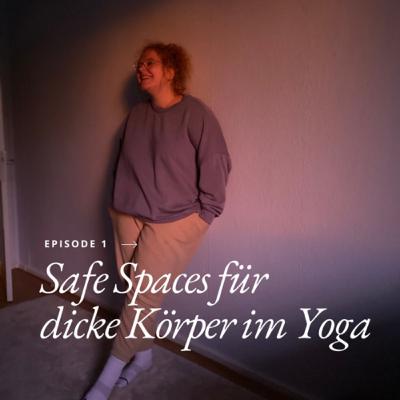 Safe Spaces für dicke Menschen im Yoga Safe Spaces für dicke Menschen im Yoga