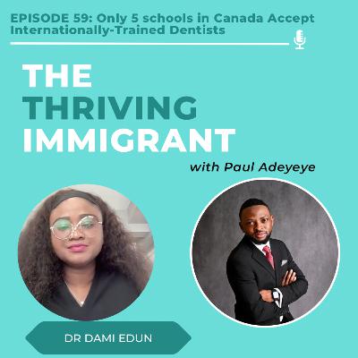 Only 5 schools in Canada Accept Us, My Journey as an Immigrant Dentist in Canada.