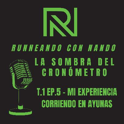 Correr en ayunas: experiencia real y sin postureo Correr en ayunas: experiencia real y sin postureo