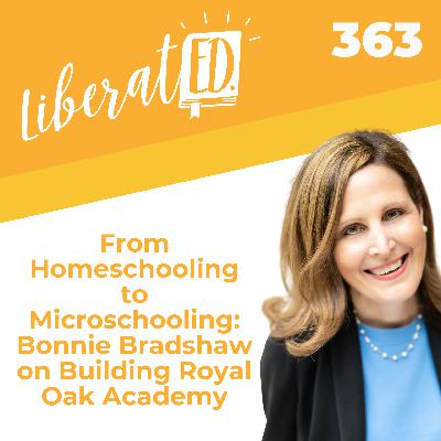 From Homeschooling to Microschooling: Bonnie Bradshaw on Building Royal Oak Academy From Homeschooling to Microschooling: Bonnie Bradshaw on Building Royal Oak Academy