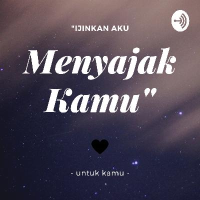 Menyajak Kamu (Trailer) Menyajak Kamu (Trailer)
