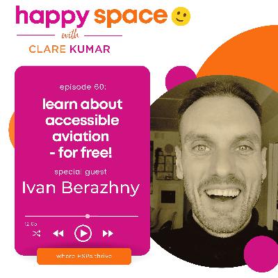 Learn about Accessible Aviation - For Free! - with Ivan Berazhny