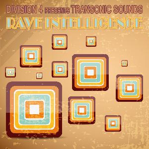 Division 4 presents Transonic Sounds: Rave Intelligence