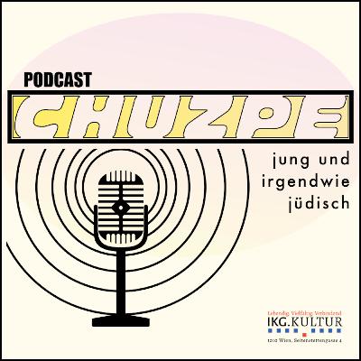 CHUZPE mit Eva Geber CHUZPE mit Eva Geber