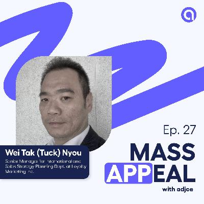 #27. Building a Loyalty Rewards Coalition with 200+ Brands - Wei Tak “Tuck” Nyou (Loyalty Marketing, Inc) #27. Building a Loyalty Rewards Coalition with 200+ Brands - Wei Tak “Tuck” Nyou (Loyalty Marketing, Inc)