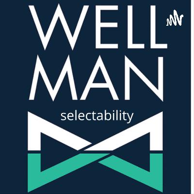 WELL MAN FAST 15 WELLBEING PODCAST- PRACTICAL TIPS AND LIFE SKILLS TO ENHANCE RESILIENCE WELL MAN FAST 15 WELLBEING PODCAST- PRACTICAL TIPS AND LIFE SKILLS TO ENHANCE RESILIENCE