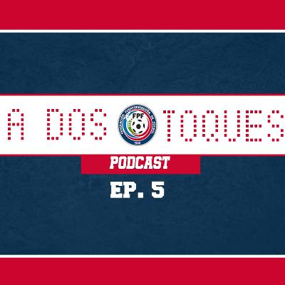 🎙️ A Dos Toques | 5to Episodio