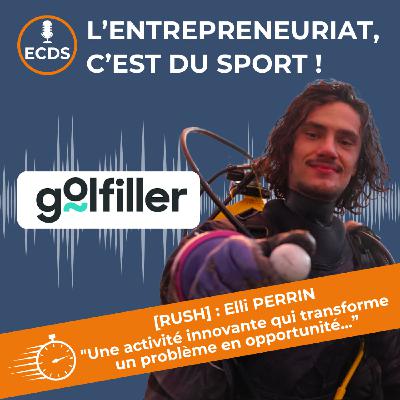 Elli PERRIN de GOLFILLER - Une activité innovante qui transforme un problème en opportunité