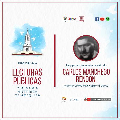 Lecturas Públicas: Poesía de Carlos Manchego Rendón y conocemos más sobre el poeta Lecturas Públicas: Poesía de Carlos Manchego Rendón y conocemos más sobre el poeta