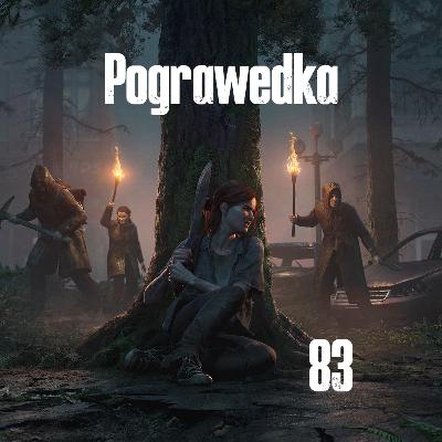 Odcinek 83, TLOU2 Part 2 ft. Artur Chojnacki Odcinek 83, TLOU2 Part 2 ft. Artur Chojnacki