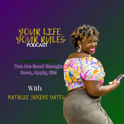 You Are Good Enough: Sooo, Apply, Sis! You Are Good Enough: Sooo, Apply, Sis!