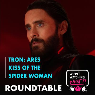 Roundtable - TRON: Ares | Kiss of the Spider Woman Roundtable - TRON: Ares | Kiss of the Spider Woman