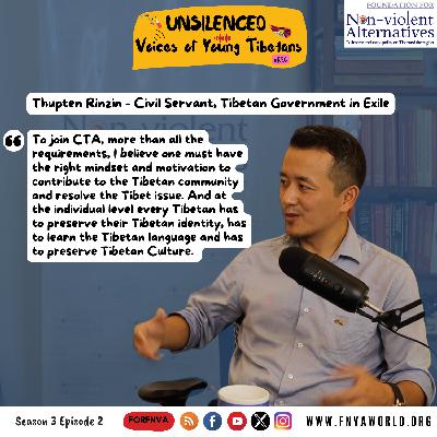 #Ep14 Unsilenced: Voices of Young Tibetans - Thupten Rinzin in conversation with Tenzing Damdul