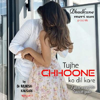 TUJHE CHOONE KO DIL KARE