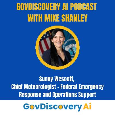Ep. 51: National Security and Meteorology with Sunny Wescott, Chief Meteorologist